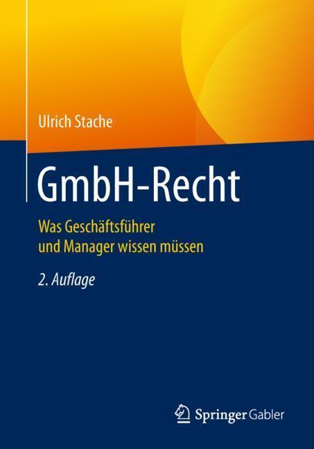 Cover: 9783658224172 | GmbH-Recht | Was Geschäftsführer und Manager wissen müssen | Stache