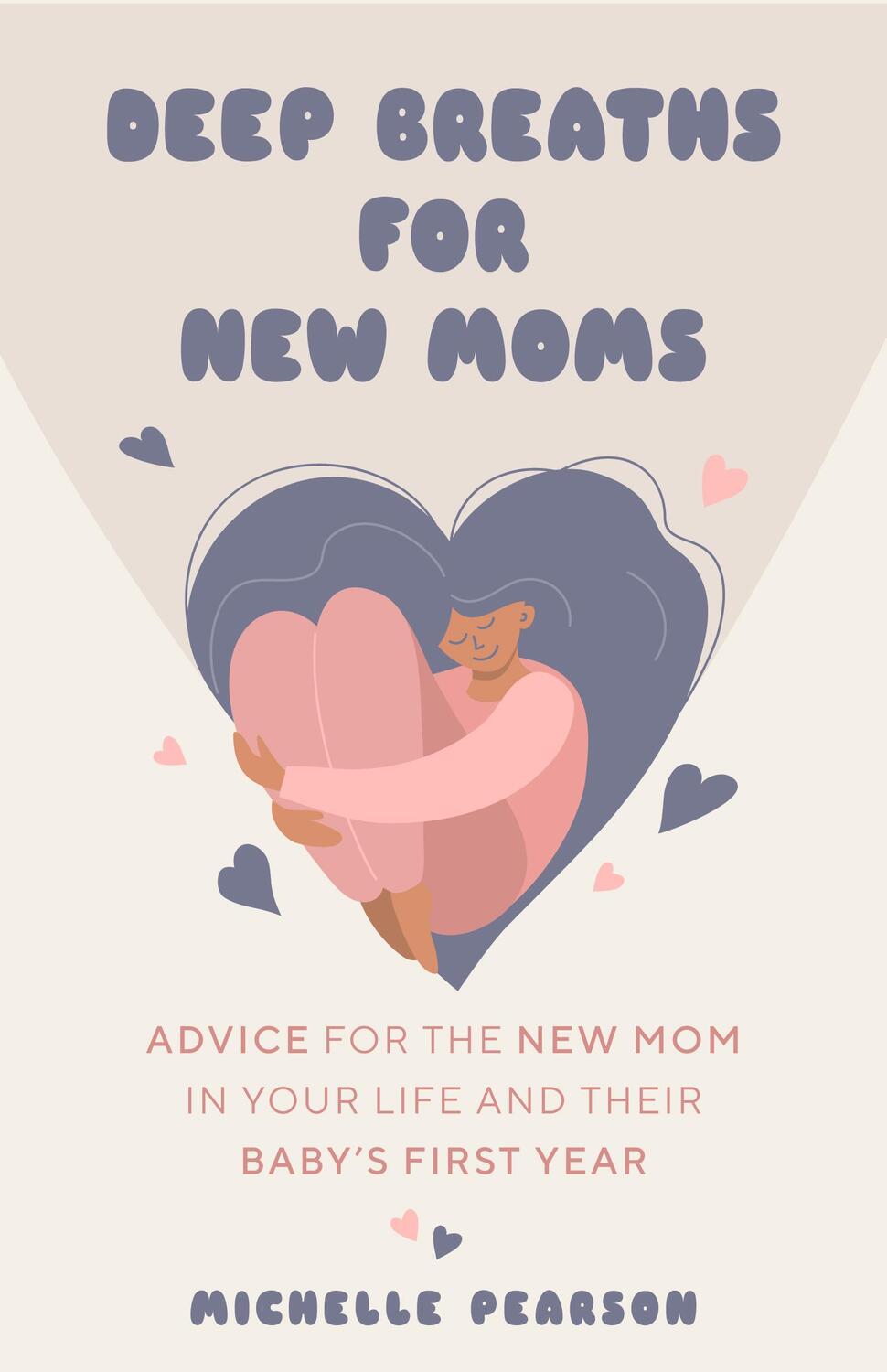 Bild: 9781684810758 | Deep Breaths for New Moms | Michelle Pearson | Taschenbuch | Englisch