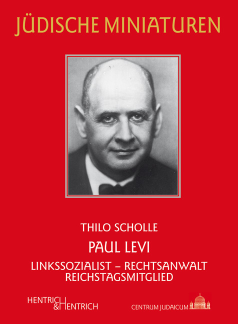 Cover: 9783955652005 | Paul Levi | Linkssozialist - Rechtsanwalt - Reichstagsmitglied | Buch