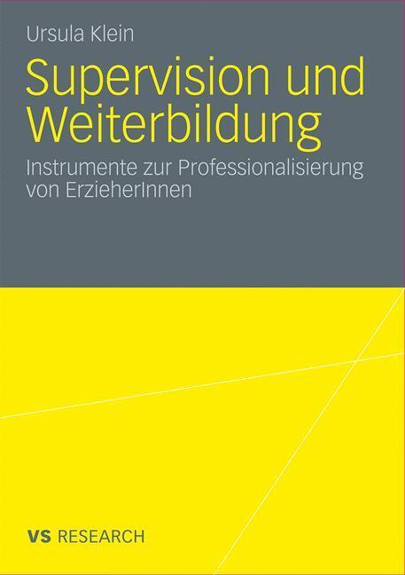 Cover: 9783531172323 | Supervision und Weiterbildung | Ursula Klein | Taschenbuch | Paperback