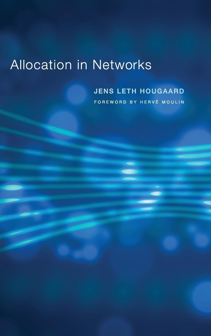 Cover: 9780262038645 | Allocation in Networks | Jens Leth Hougaard | Buch | Englisch | 2018
