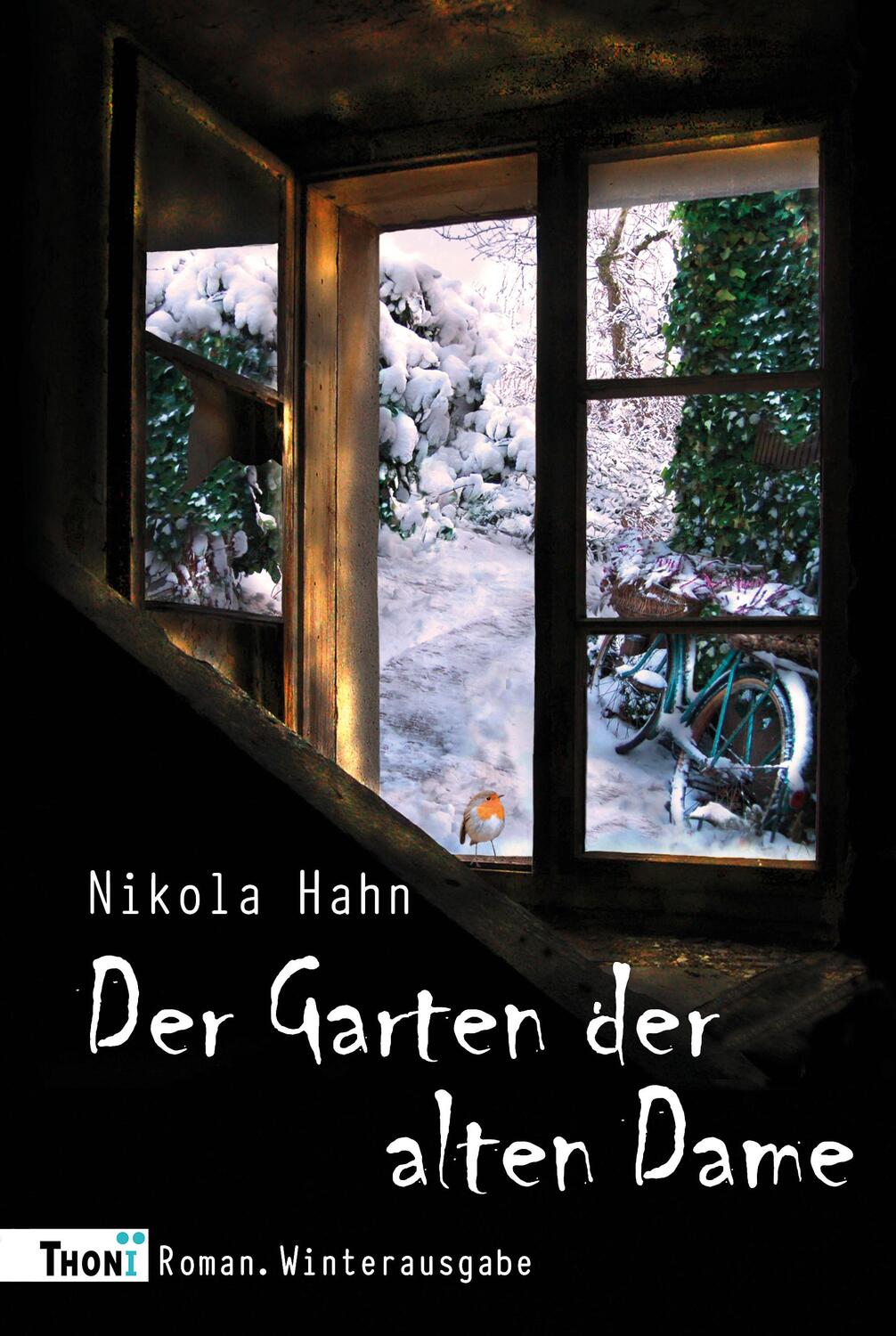 Cover: 9783944177168 | Der Garten der alten Dame | Roman. Winterausgabe | Nikola Hahn | Buch