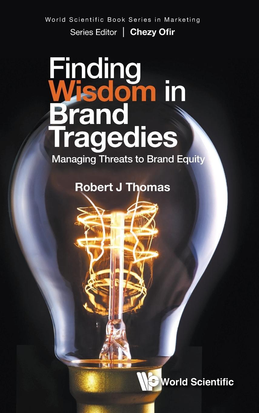 Cover: 9789811268175 | Finding Wisdom in Brand Tragedies | Managing Threats to Brand Equity