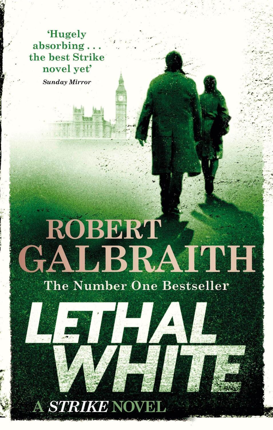 Cover: 9780751572872 | Lethal White | Cormoran Strike Book 04 | Robert Galbraith | Buch