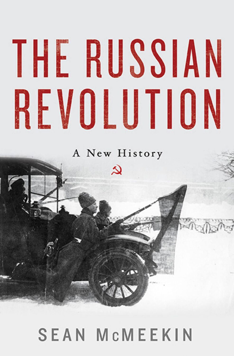 Cover: 9780465039906 | The Russian Revolution | A New History | Sean McMeekin | Buch | 2017