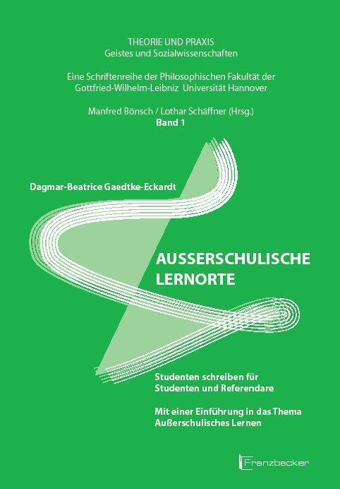 Cover: 9783881204446 | Außerschulische Lernorte | Dagmar-Beatrice Gaedtke-Eckardt | Buch