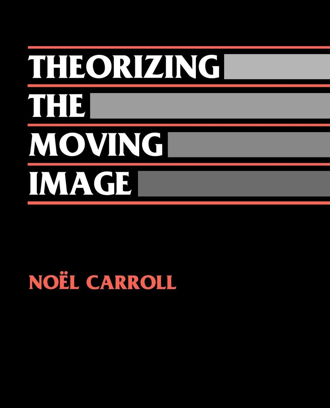 Cover: 9780521466073 | Theorizing the Moving Image | Noel Carroll | Taschenbuch | Paperback