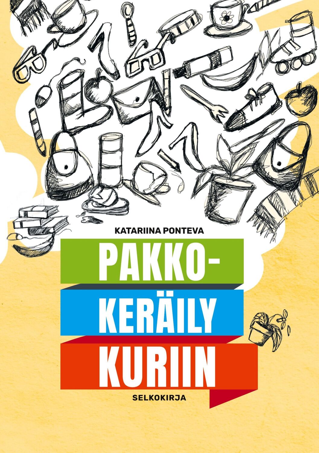 Cover: 9789528036555 | Pakkokeräily kuriin | selkokirja | Katariina Ponteva | Taschenbuch