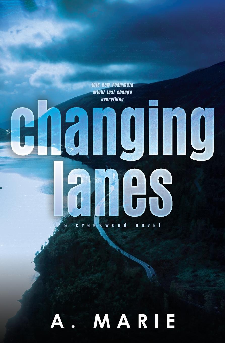 Cover: 9781960396082 | Changing Lanes Discreet Cover | A Creekwood Novel | A. Marie | Buch