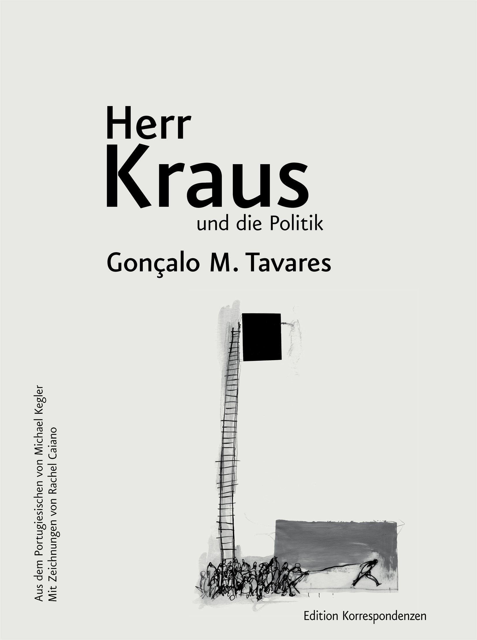 Cover: 9783902951571 | Herr Kraus und die Politik | Gonçalo M Tavares | Buch | 120 S. | 2020