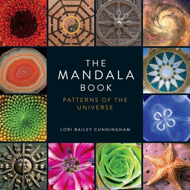 Cover: 9781454941798 | The Mandala Book | Patterns of the Universe | Lori Bailey Cunningham