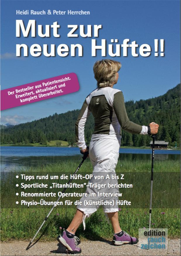 Cover: 9783000585302 | Mut zur neuen Hüfte!! - Neuauflage | Heidi Rauch (u. a.) | Taschenbuch