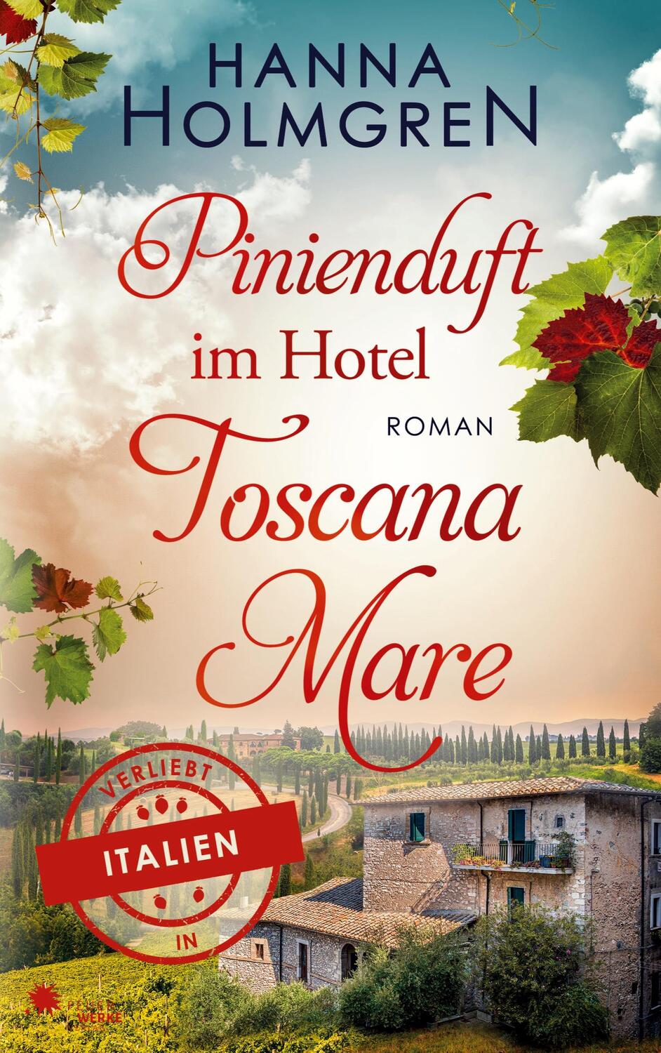 Cover: 9783949221385 | Pinienduft im Hotel Toscana Mare (Verliebt in Italien) | Holmgren