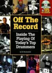 Cover: 9781423457169 | Off the Record: Inside the Playing of Today's Top Drummers | Buch