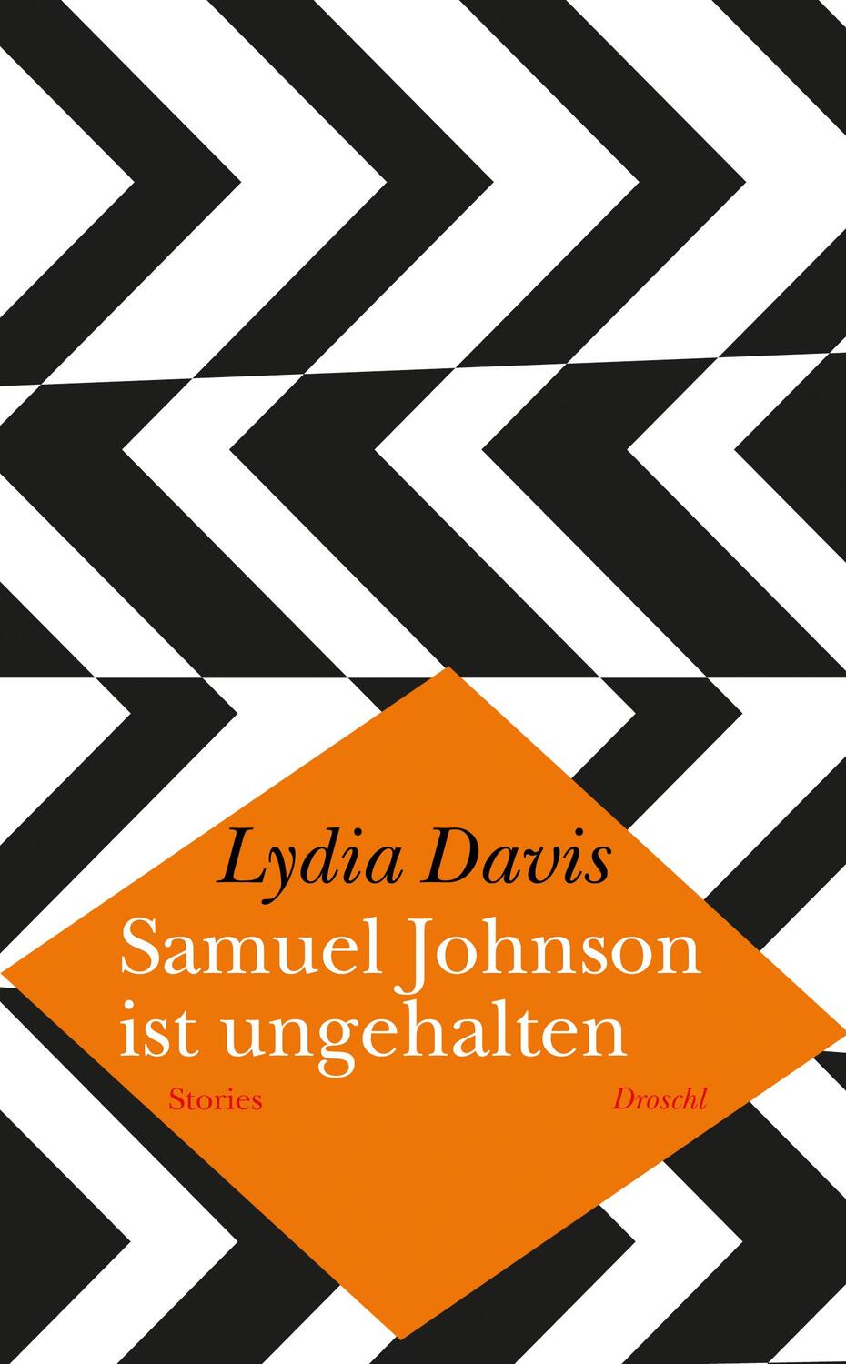 Cover: 9783990590041 | Samuel Johnson ist ungehalten | Stories | Lydia Davis | Buch | Deutsch