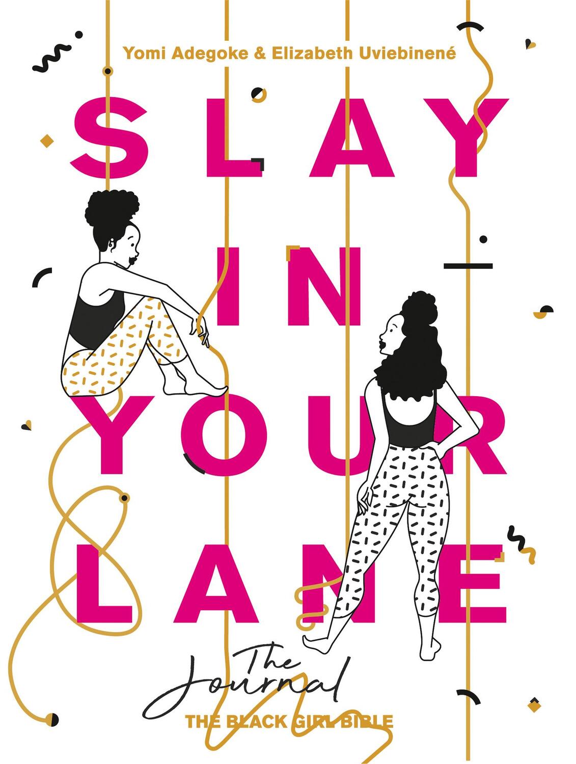 Cover: 9780008342609 | Slay In Your Lane: The Journal | Yomi Adegoke (u. a.) | Taschenbuch