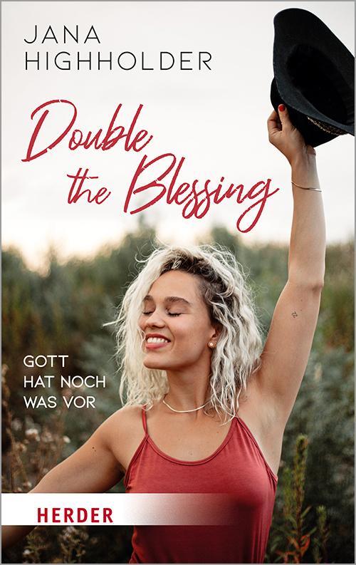 Cover: 9783451032851 | Double the Blessing | Gott hat noch was vor | Jana Highholder | Buch