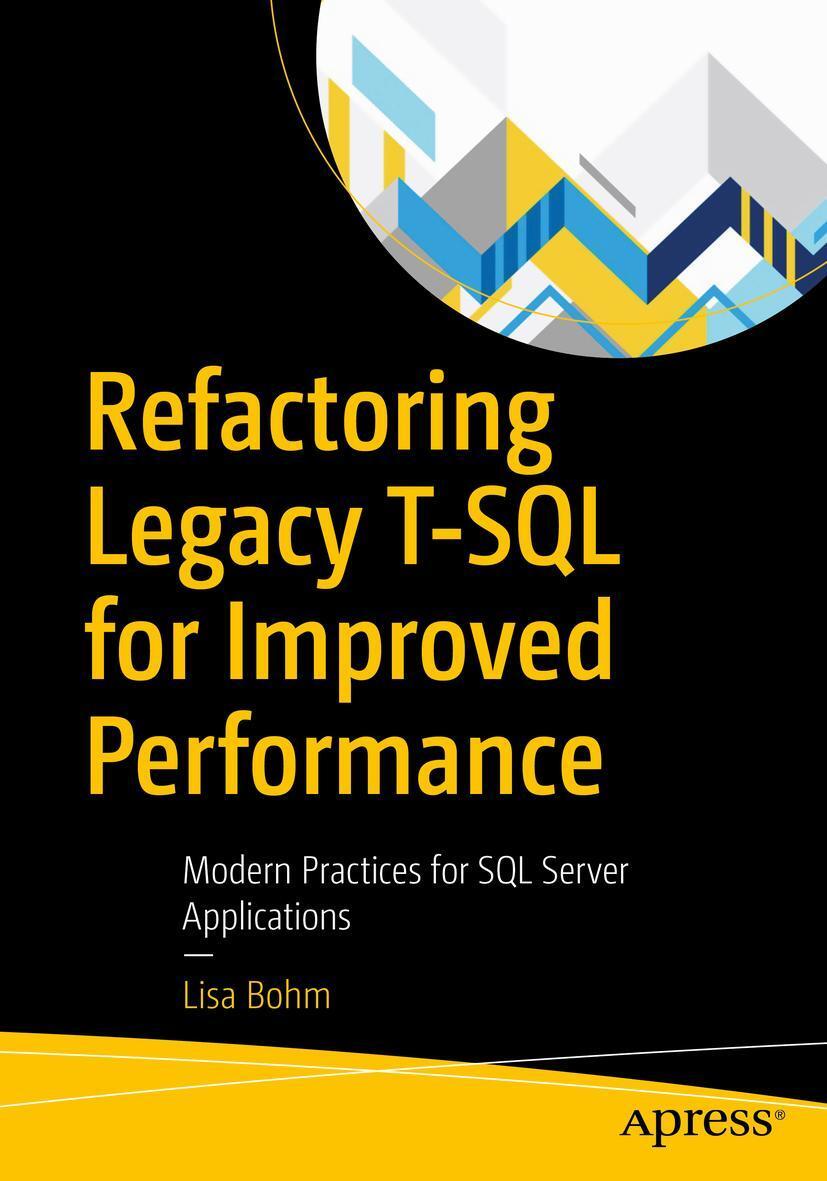 Cover: 9781484255803 | Refactoring Legacy T-SQL for Improved Performance | Lisa Bohm | Buch