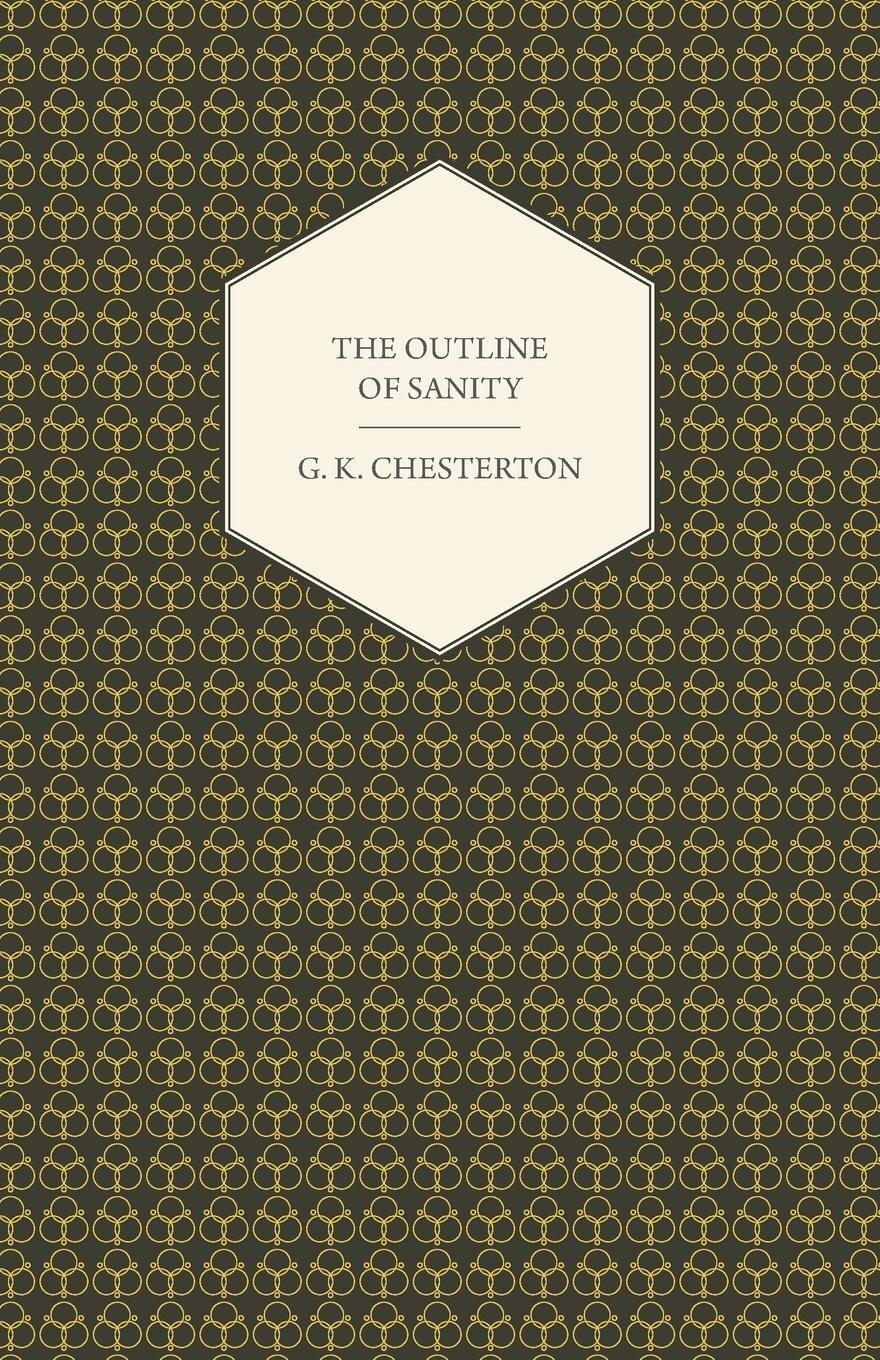 Cover: 9781447418085 | The Outline of Sanity | G. K. Chesterton | Taschenbuch | Paperback