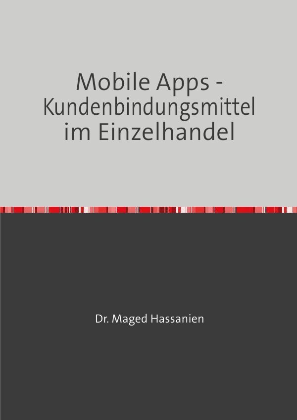 Cover: 9783759816368 | Mobile Apps - Kundenbindungsmittel im Einzelhandel | Hassanien | Buch