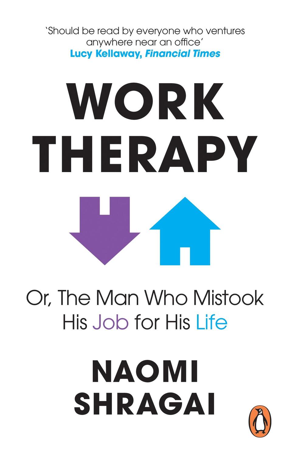 Cover: 9780753558324 | Work Therapy: Or The Man Who Mistook His Job for His Life | Shragai