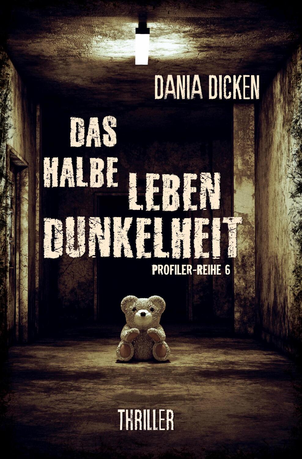 Cover: 9783757942670 | Das halbe Leben Dunkelheit | Dania Dicken | Taschenbuch | Paperback