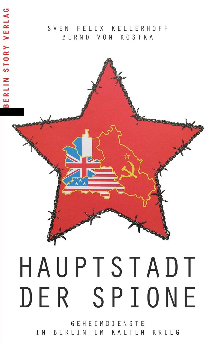 Cover: 9783957230874 | Hauptstadt der Spione | Geheimdienste in Berlin im Kalten Krieg | Buch