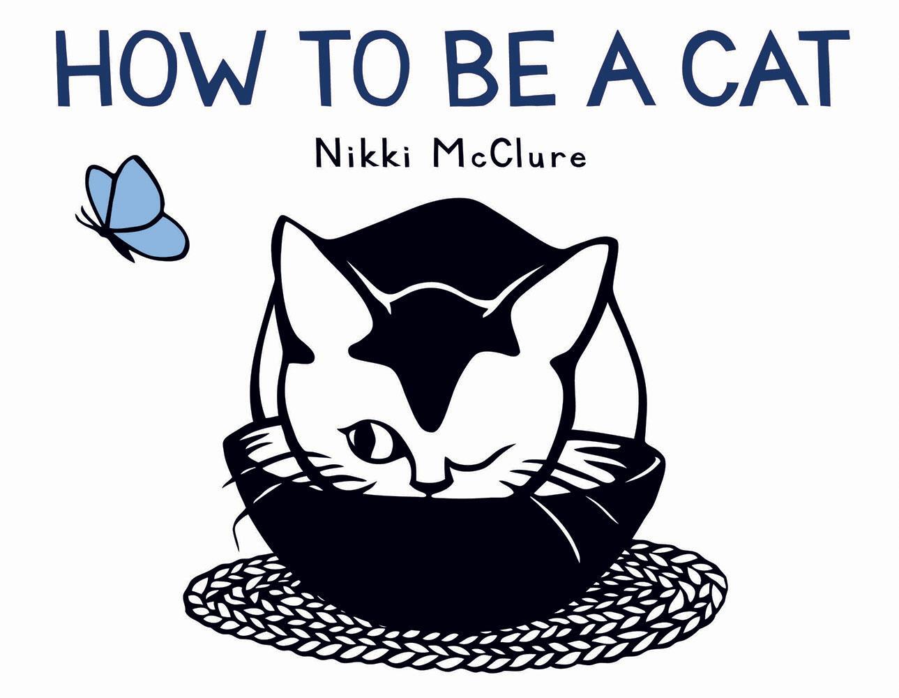 Cover: 9781419734991 | How to Be a Cat | Nikki Mcclure | Buch | Englisch | 2019