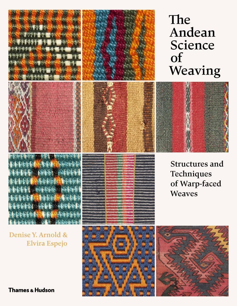 Cover: 9780500517925 | The Andean Science of Weaving | Denise Y. Arnold (u. a.) | Buch | 2015