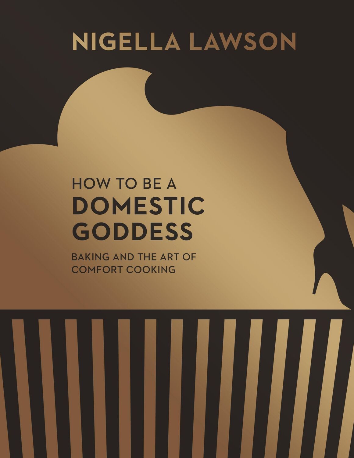 Cover: 9780701189143 | How to be a Domestic Goddess | Nigella Lawson | Buch | Gebunden | 2014