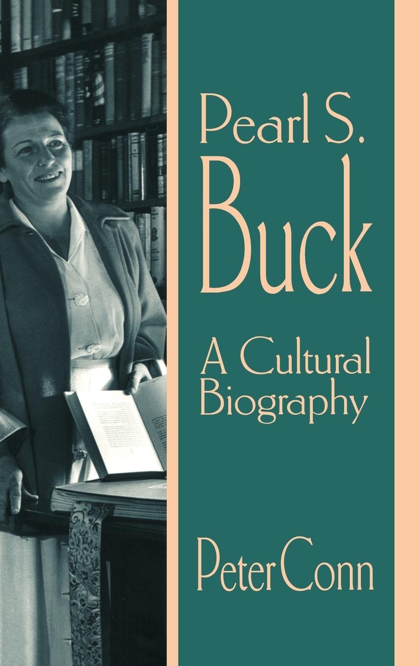 Cover: 9780521560801 | Pearl S. Buck | A Cultural Biography | Peter Conn | Buch | Englisch