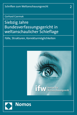 Cover: 9783848781942 | Siebzig Jahre Bundesverfassungsgericht in weltanschaulicher Schieflage