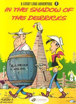 Cover: 9781905460175 | Lucky Luke 5 - In the Shadow of the Derricks | Morris &amp; Goscinny