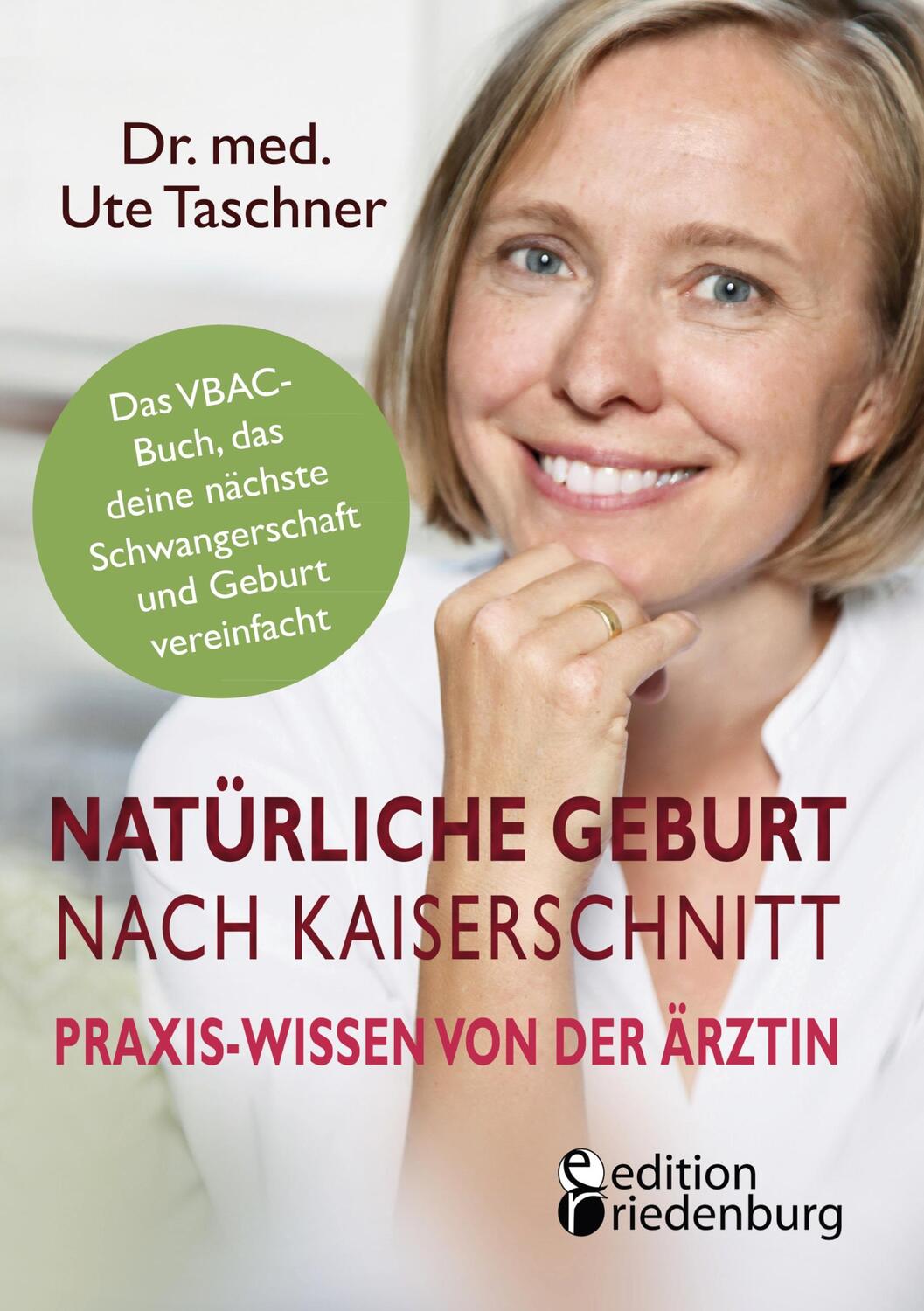 Cover: 9783990820582 | Natürliche Geburt nach Kaiserschnitt: Praxis-Wissen von der Ärztin...