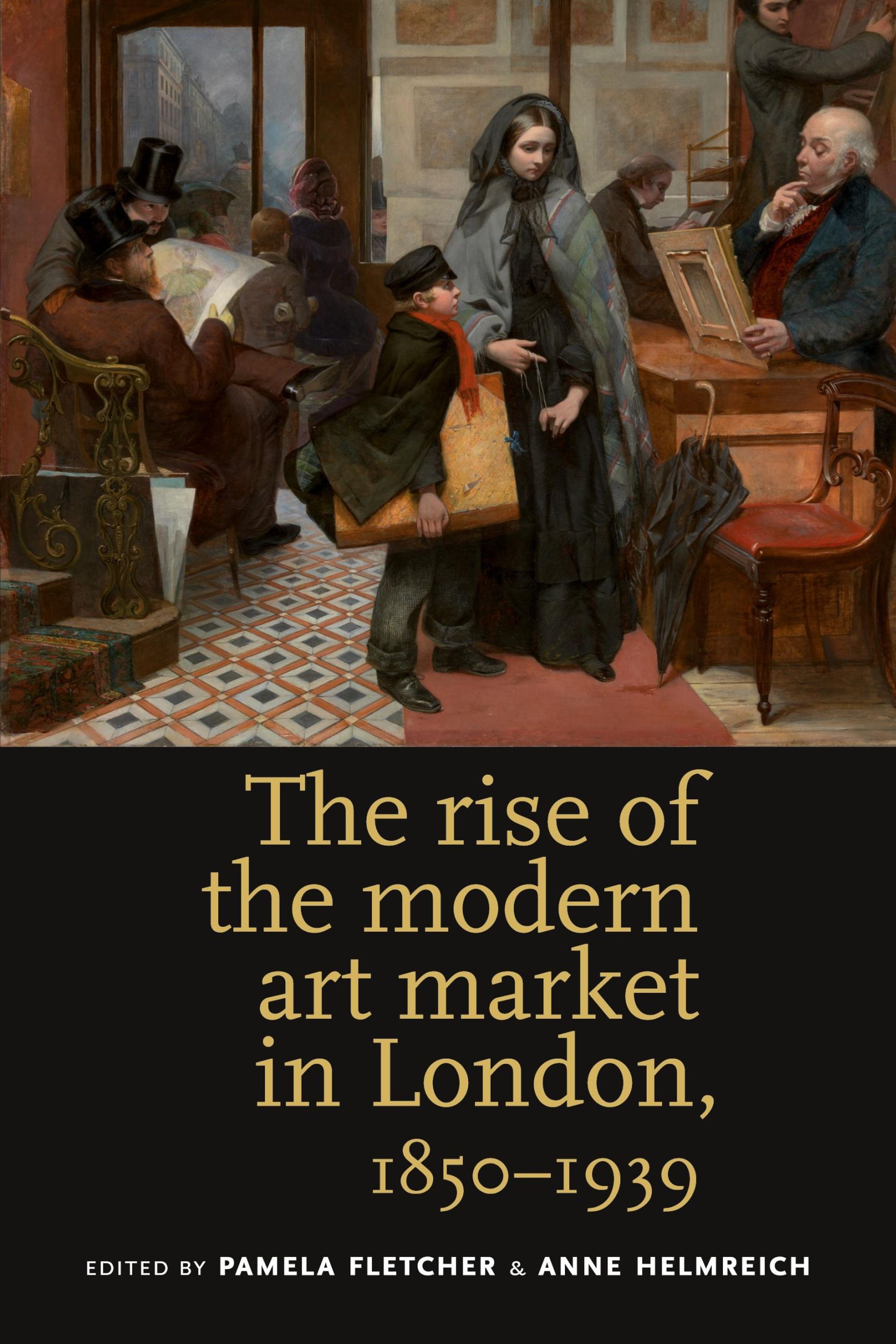 Cover: 9780719084614 | The rise of the modern art market in London | 1850-1939 | Taschenbuch