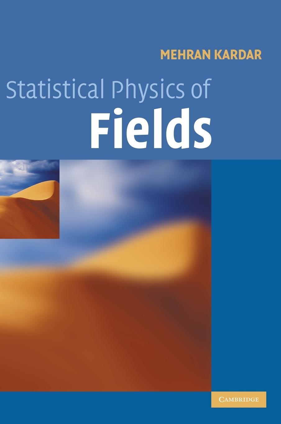 Cover: 9780521873413 | Statistical Physics of Fields | Mehran Kardar | Buch | Englisch | 2014