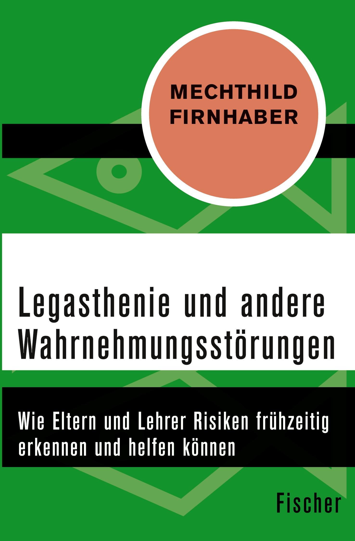 Cover: 9783596300921 | Legasthenie und andere Wahrnehmungsstörungen | Mechthild Firnhaber