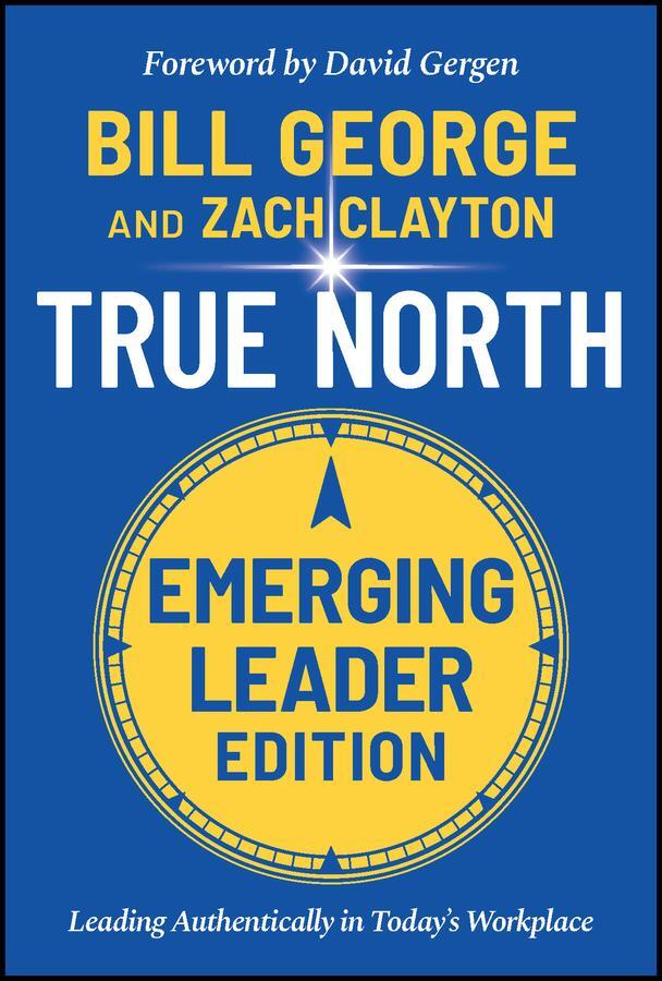 Cover: 9781119886105 | True North, Emerging Leader Edition | Bill George (u. a.) | Buch