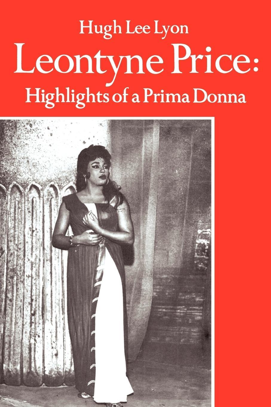 Cover: 9780595416998 | Leontyne Price | Highlights of a Prima Donna | Hugh Lee Lyon | Buch