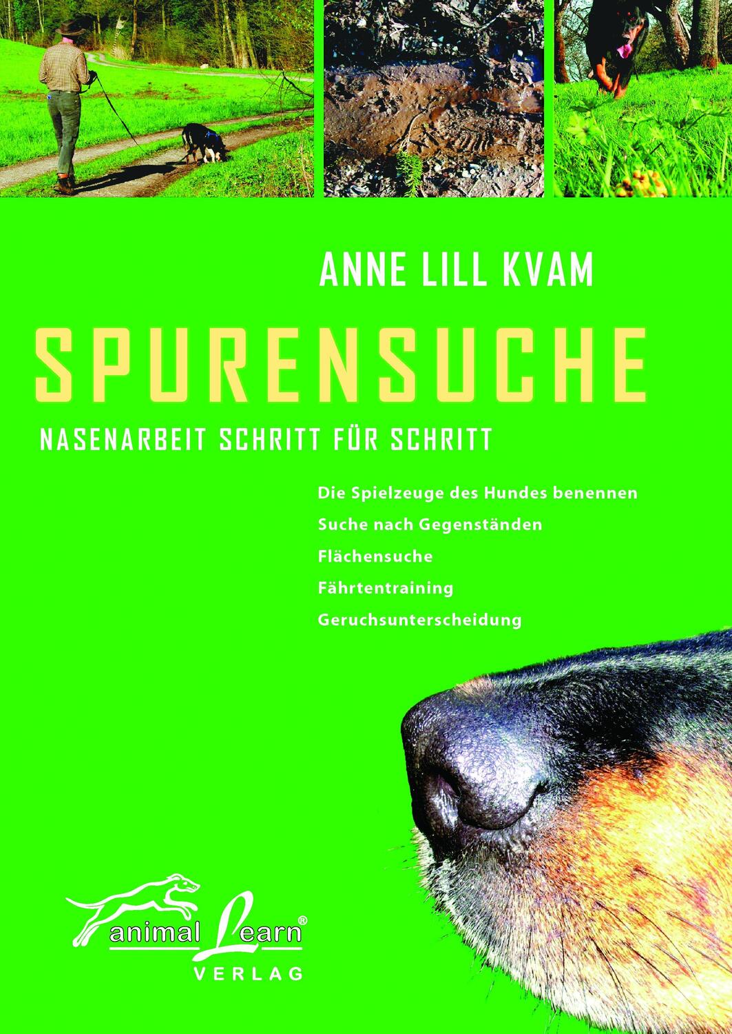 Cover: 9783936188202 | Spurensuche | Nasenarbeit Schritt für Schritt | Anne L Kvam | Buch