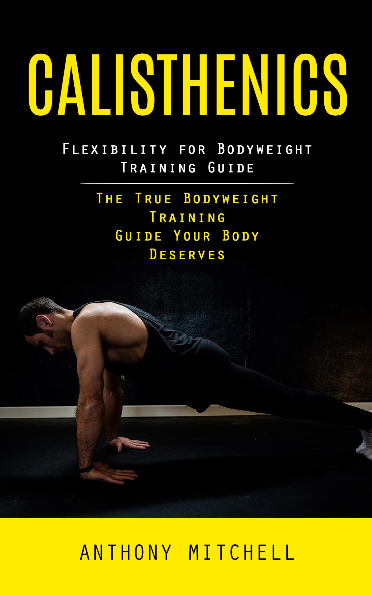 Cover: 9781998038602 | Calisthenics | Anthony Mitchell | Taschenbuch | Englisch | 2023