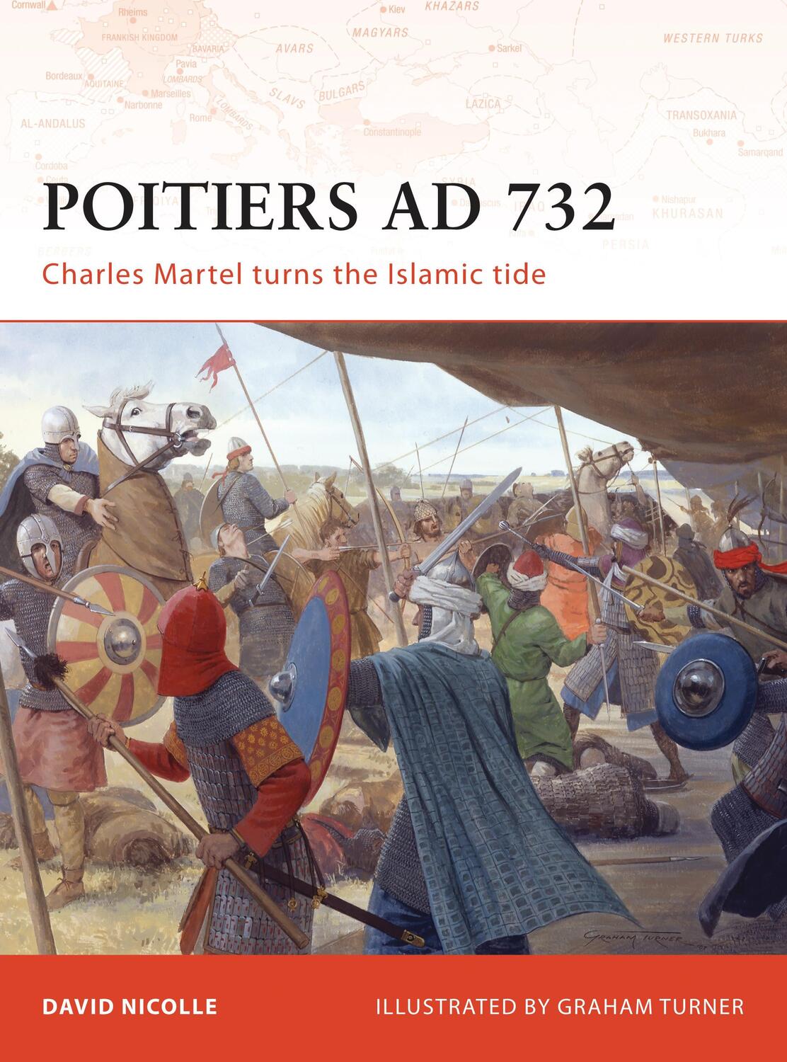 Cover: 9781846032301 | Poitiers AD 732 | Charles Martel Turns the Islamic Tide | Nicolle