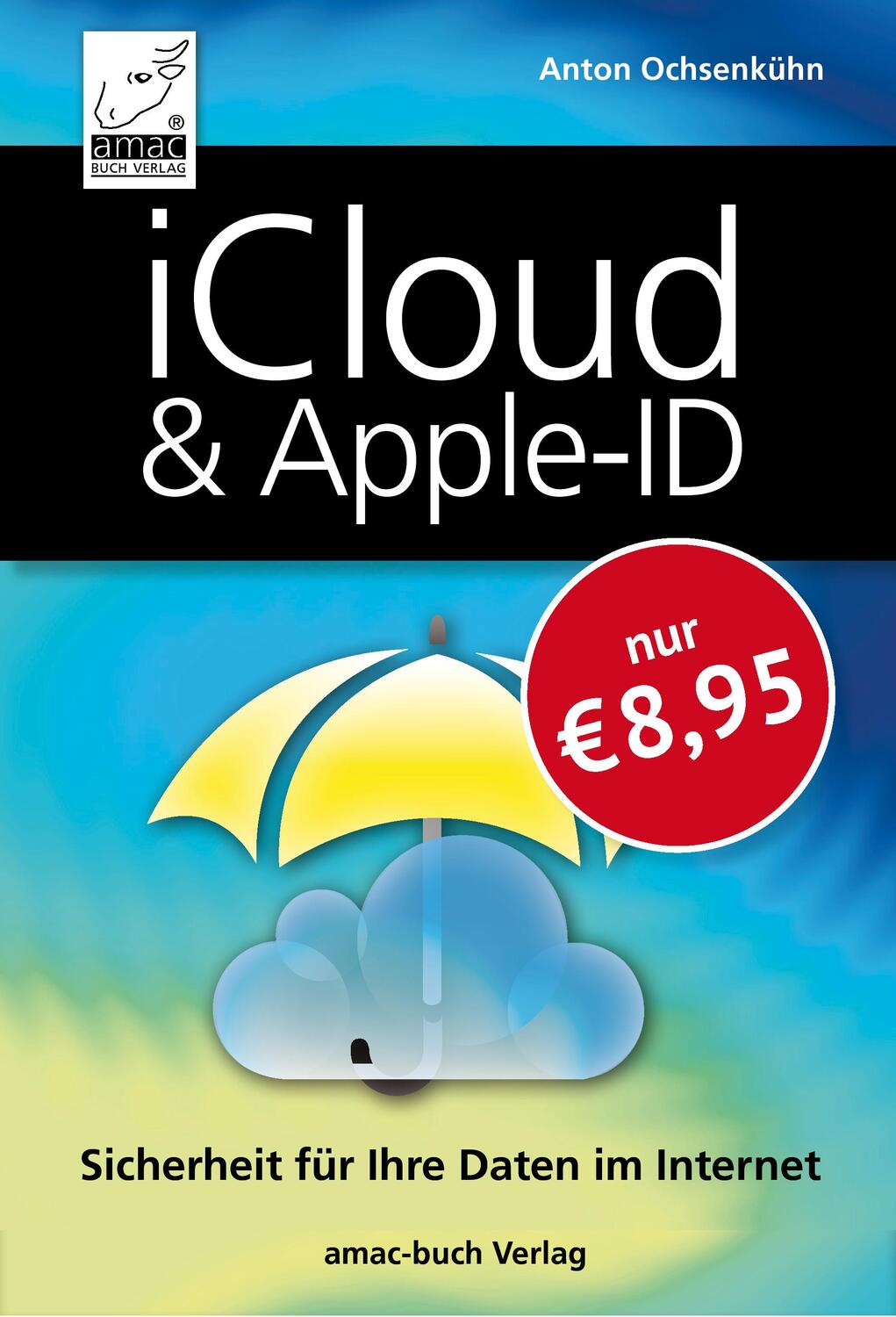 Cover: 9783954310852 | iCloud &amp; Apple-ID - Sicherheit für Ihre Daten im Internet | Ochsenkühn