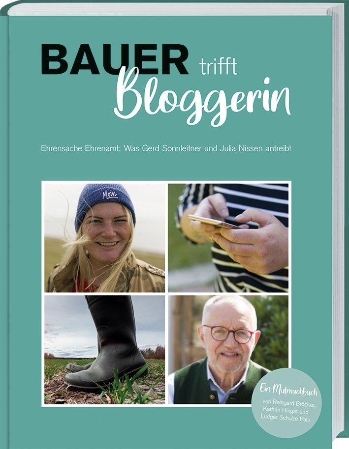 Cover: 9783784356327 | Bauer trifft Bloggerin | Ludger Schulze Pals (u. a.) | Buch | Deutsch
