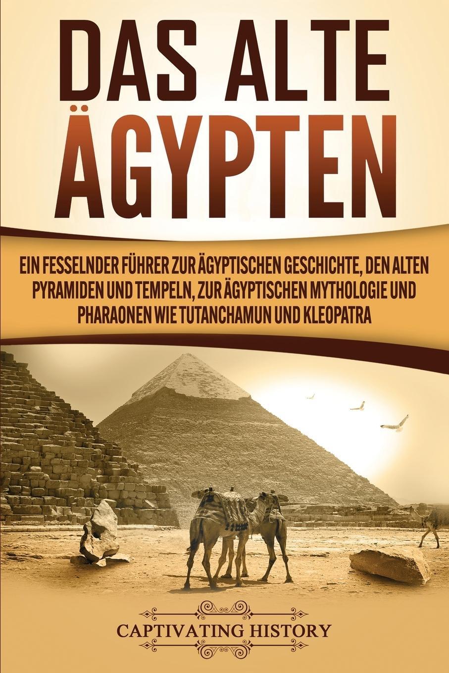 Cover: 9781647488253 | Das Alte Ägypten | Captivating History | Taschenbuch | Paperback