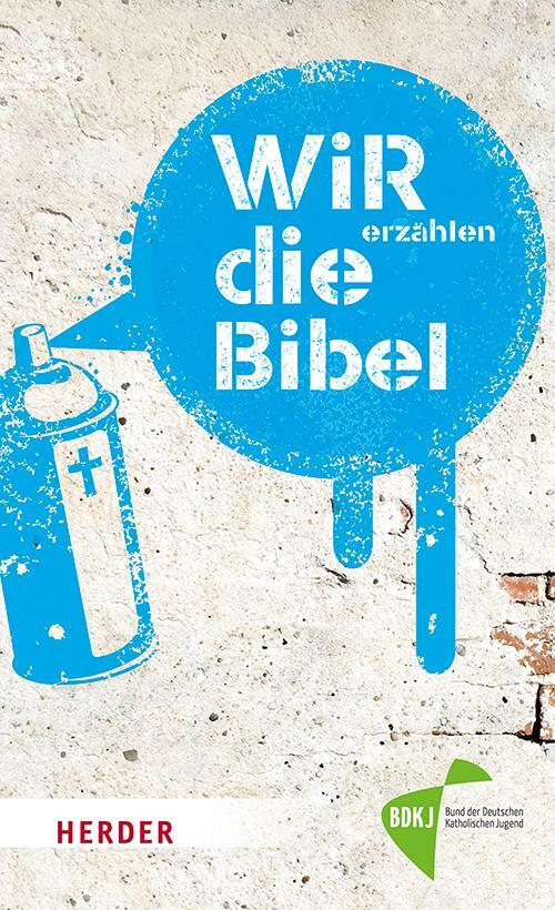Cover: 9783451376665 | WIR erzählen DIE BIBEL | Christian Linker (u. a.) | Taschenbuch | 2020