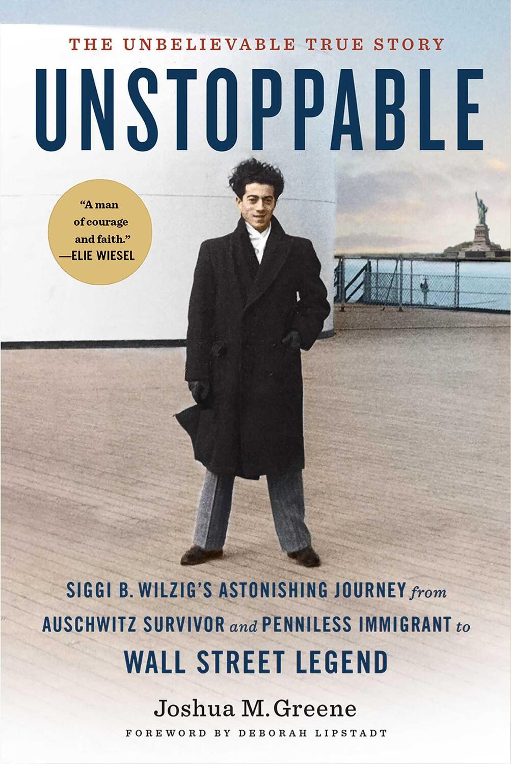 Cover: 9781647222154 | Unstoppable: Siggi B. Wilzig's Astonishing Journey from Auschwitz...