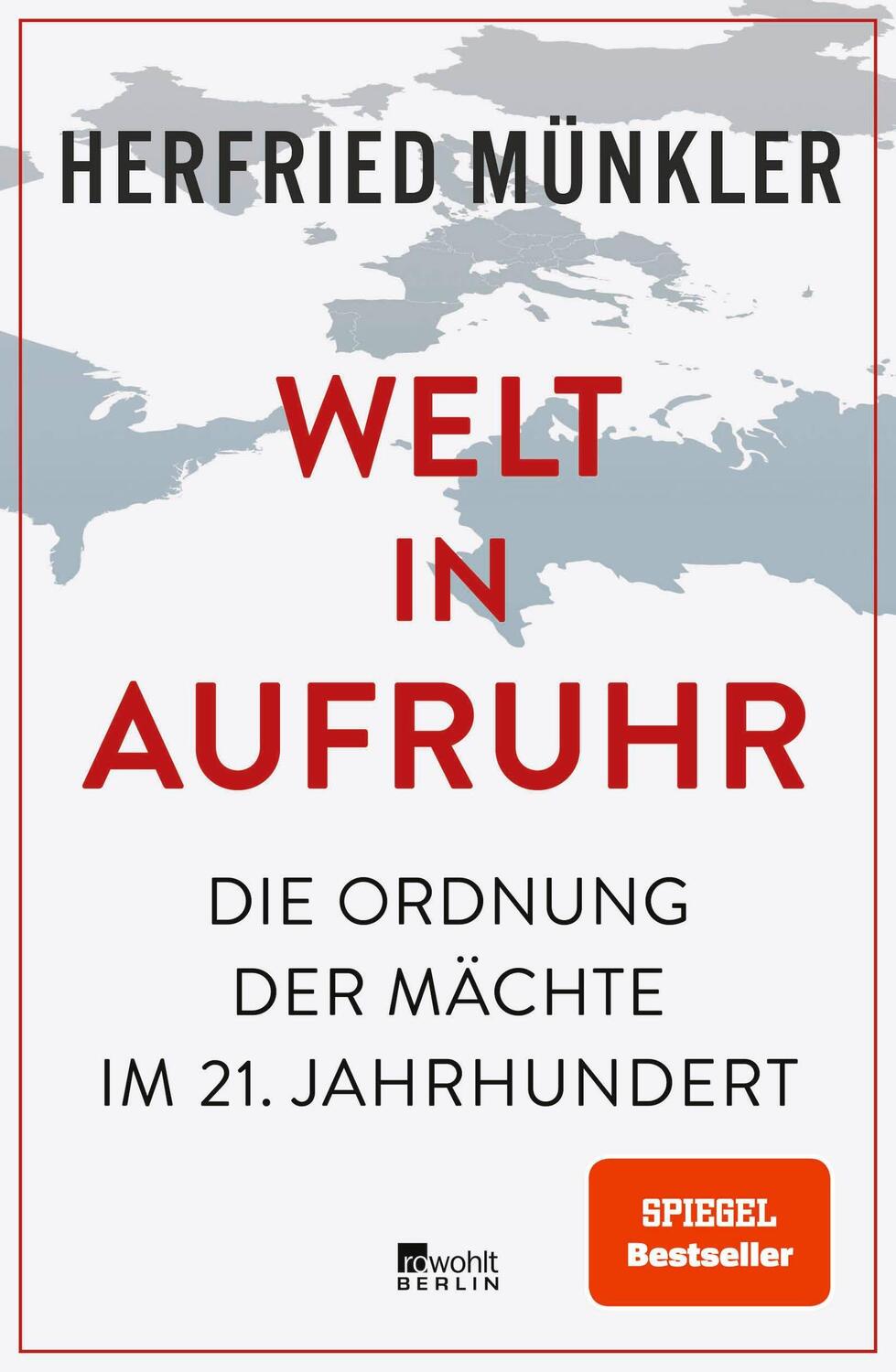 Cover: 9783737101608 | Welt in Aufruhr | Herfried Münkler | Buch | 528 S. | Deutsch | 2023