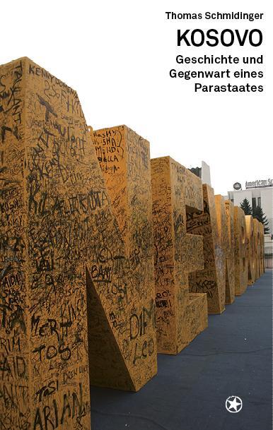 Cover: 9783903290013 | Kosovo | Geschichte und Gegenwart eines Parastaates | Schmidinger