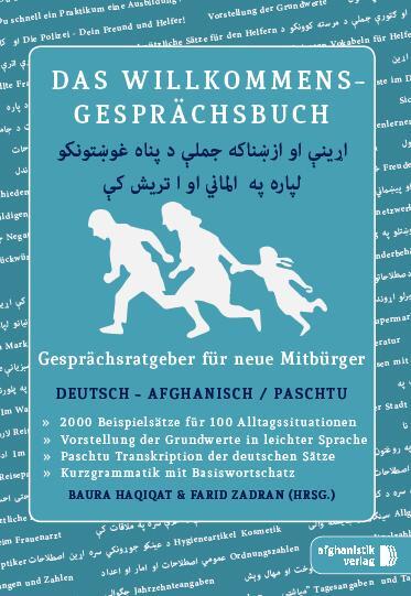 Cover: 9783945348116 | Das Willkommens- Gesprächsbuch Deutsch - Afghanisch / Paschtu | Buch